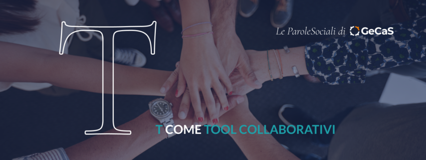 T come Tool collaborativi per operatori sociali nella Cartella Sociale Informatizzata