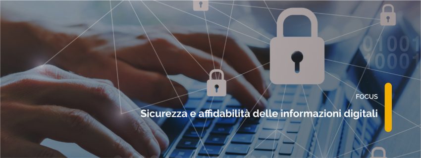 Sicurezza e affidabilità delle informazioni digitali